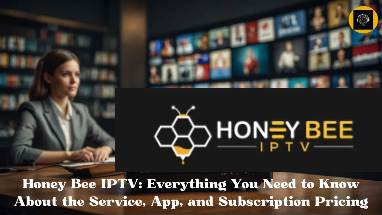 Honey Bee IPTV APP: Stream Top Channels & Shows