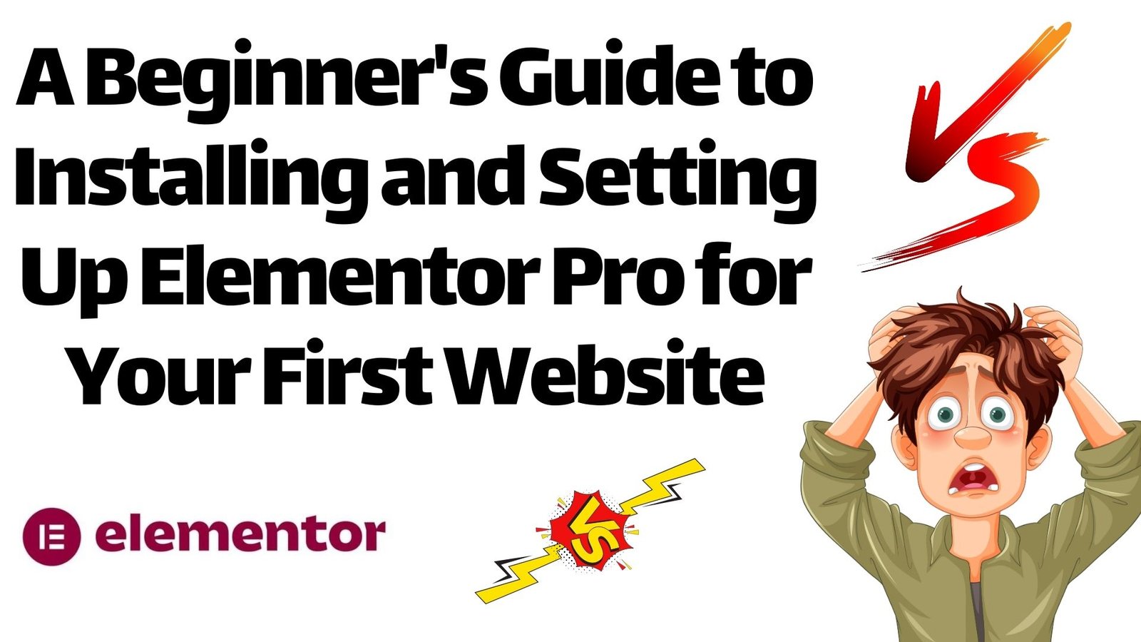 Beginner's Guide to Installing and Setting Up Elementor Pro for Your First Website in 2024