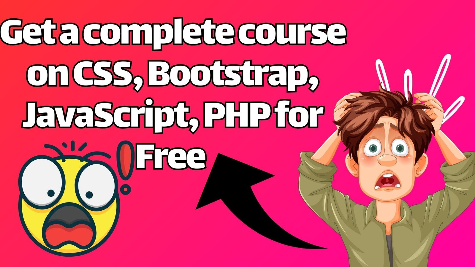 Get a complete course in CSS, Bootstrap, JavaScript, and PHP for free 