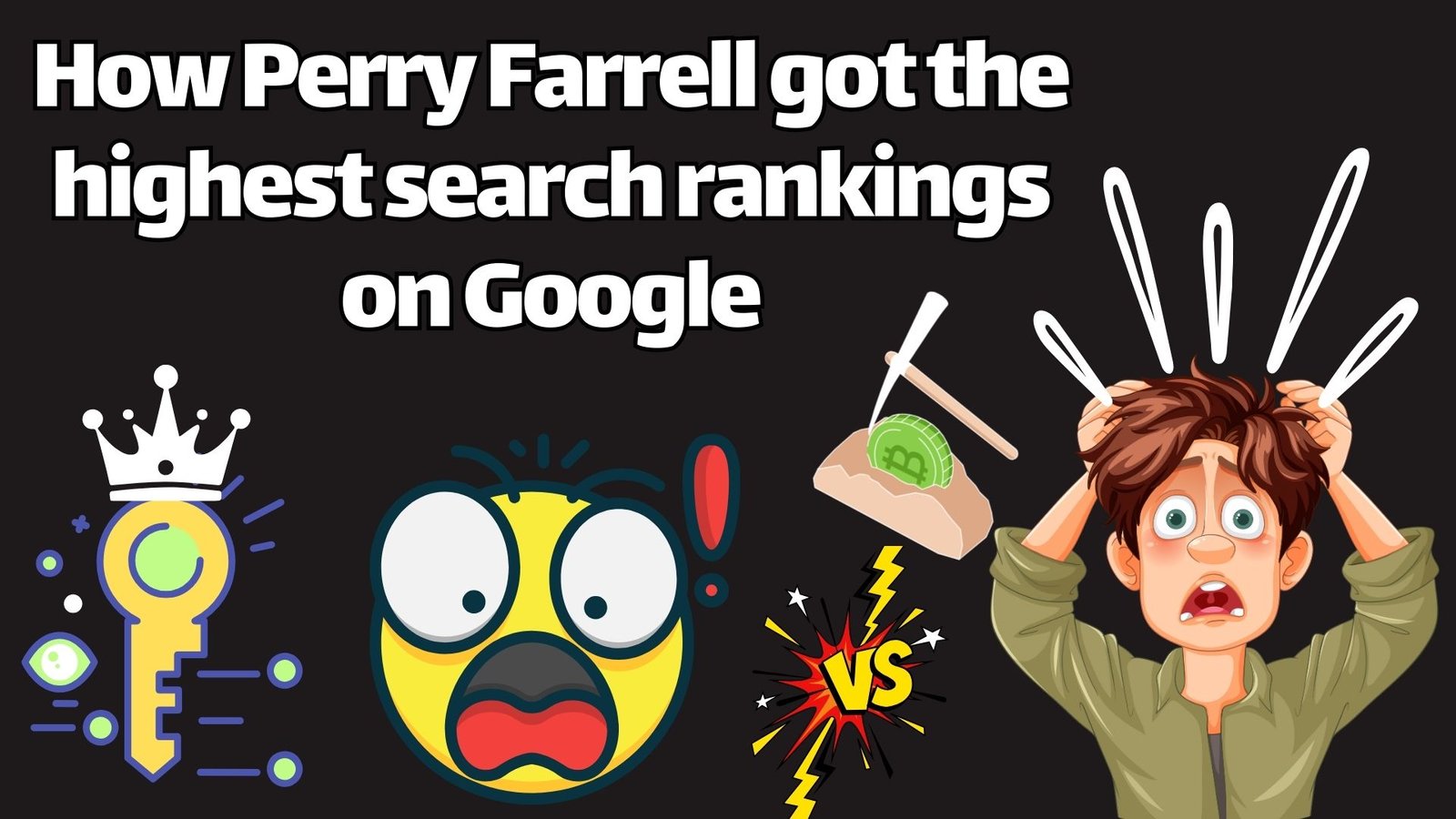 How Perry Farrell Got Top Google Search Rankings 2024